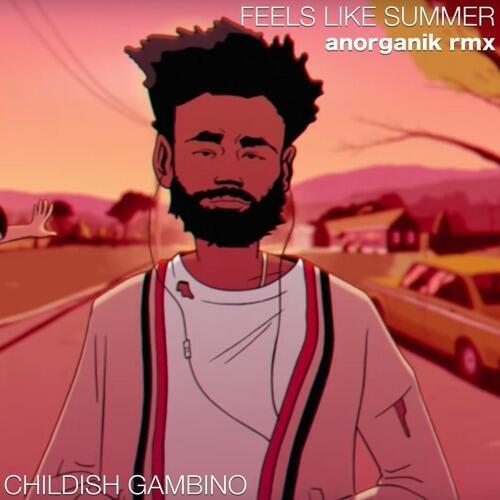 Childish Gambino - Feels Like Summer