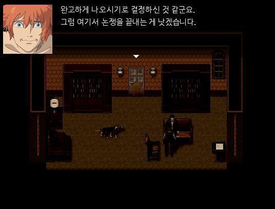 "계속 그렇게 나오시면, 저는 이만 가보겠습니다." "멍청한 너도 올바른 말은 하는군. 맞아. 이 대화는 무의미해. 내 눈 앞에서 당장 꺼져."