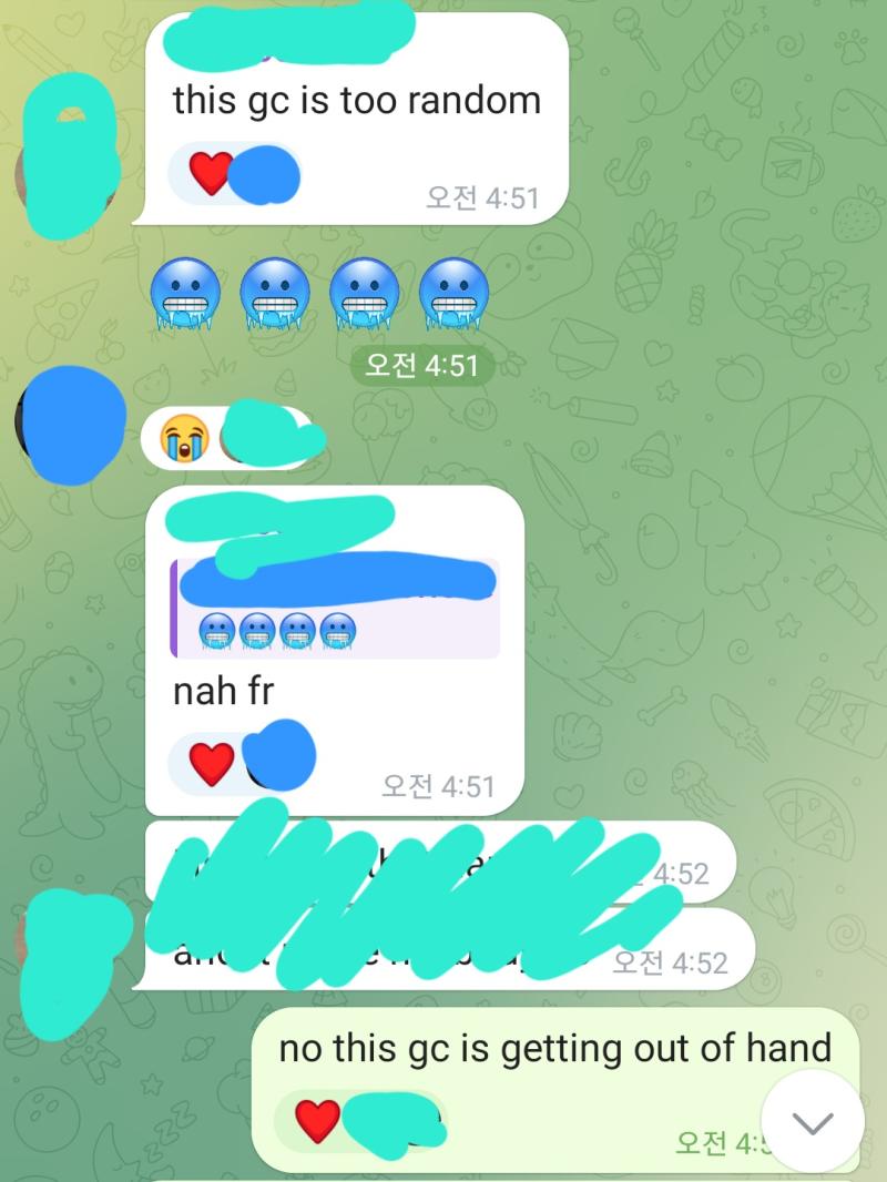 This gc group chat 그룹챗 단톡방 is too random 그룹챗 너무 두서없어 아무말이나한단뜻 Nah fr fr 앞에 nah no 이런 많이 붙임 뭔가